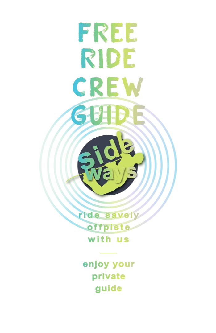 <span style="font-size:30px;color:#cde165;">"SideWays" <br />FREERIDE "Crew Guide" Angebot: </span>